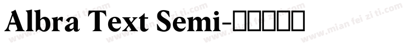 Albra Text Semi字体转换